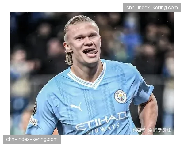 哈兰德9球领跑英超射手榜 预期进球数据彰显进攻统治力 哈兰德9球领跑英超射手榜 预期进球数据彰显进攻统治力